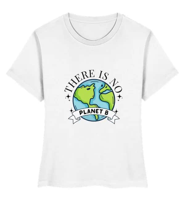 There is no Planet B  - Damen Premium Bio Shirt