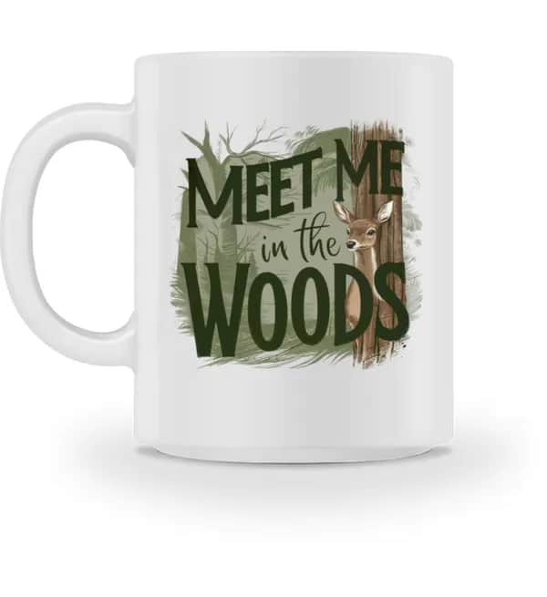 Meet me in the woods deer - Tasse