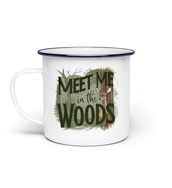 Meet me in the woods deer - Emaille Tasse