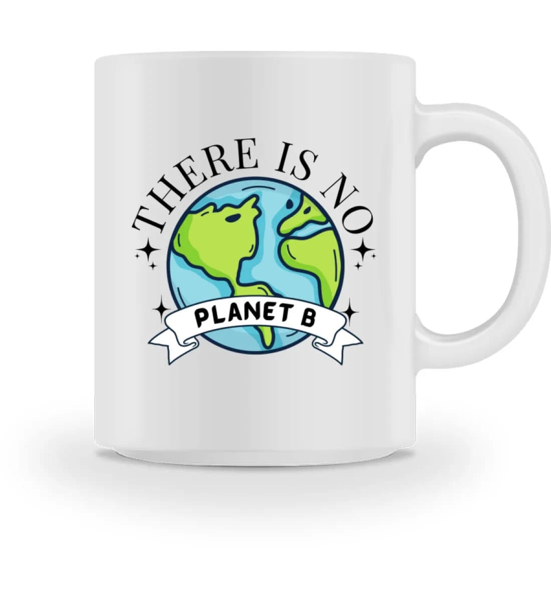 There is no Planet B  - Tasse 2
