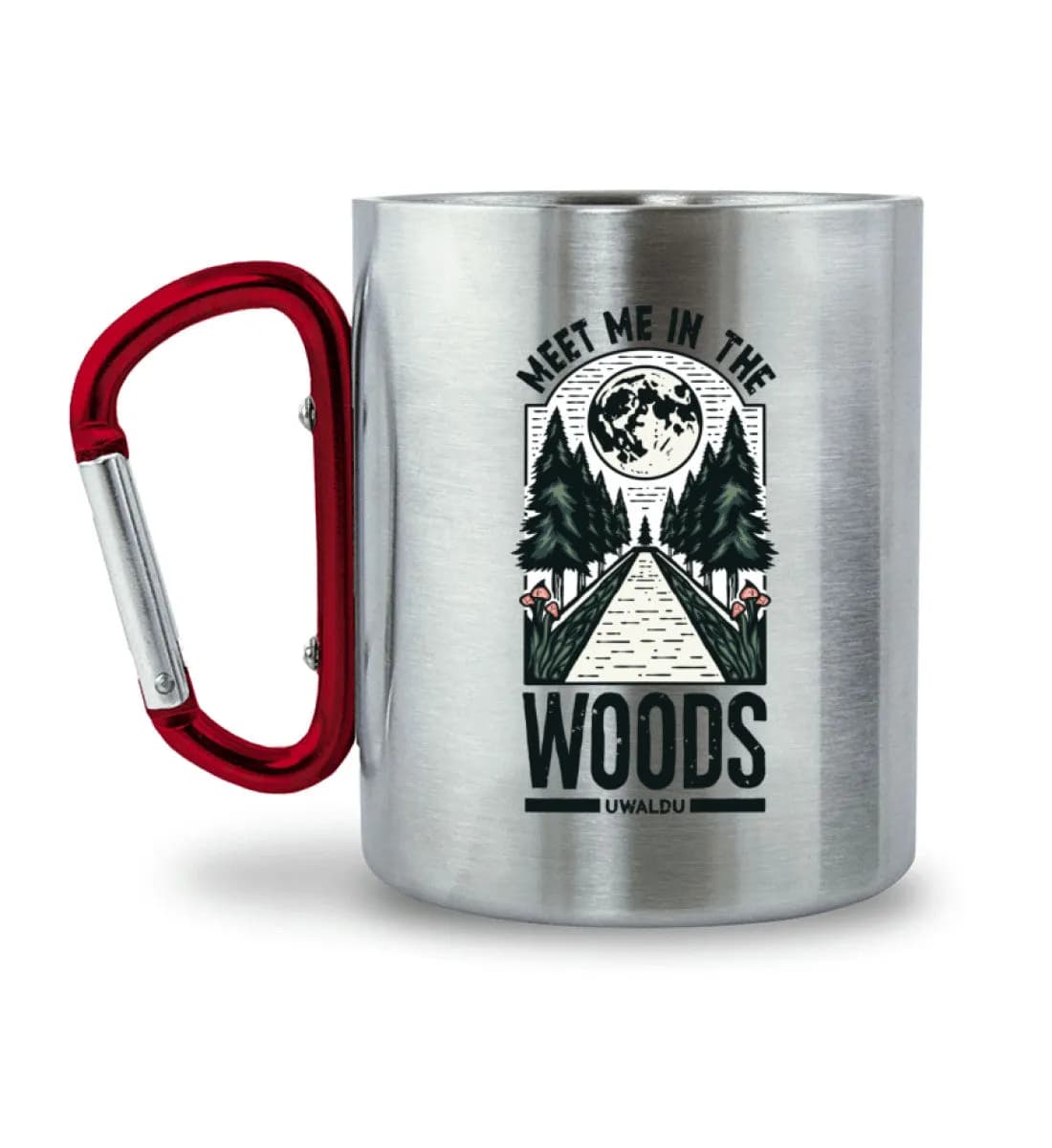 Meet me in the Woods - Edelstahltasse mit Karabinergriff 2