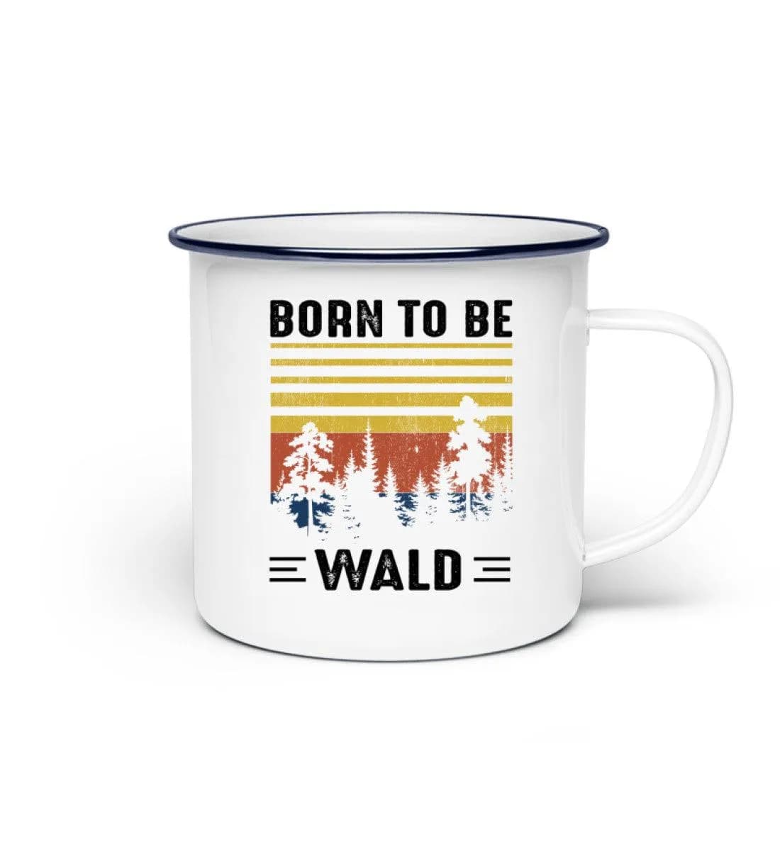 Born to be Wald - Emaille Tasse 2
