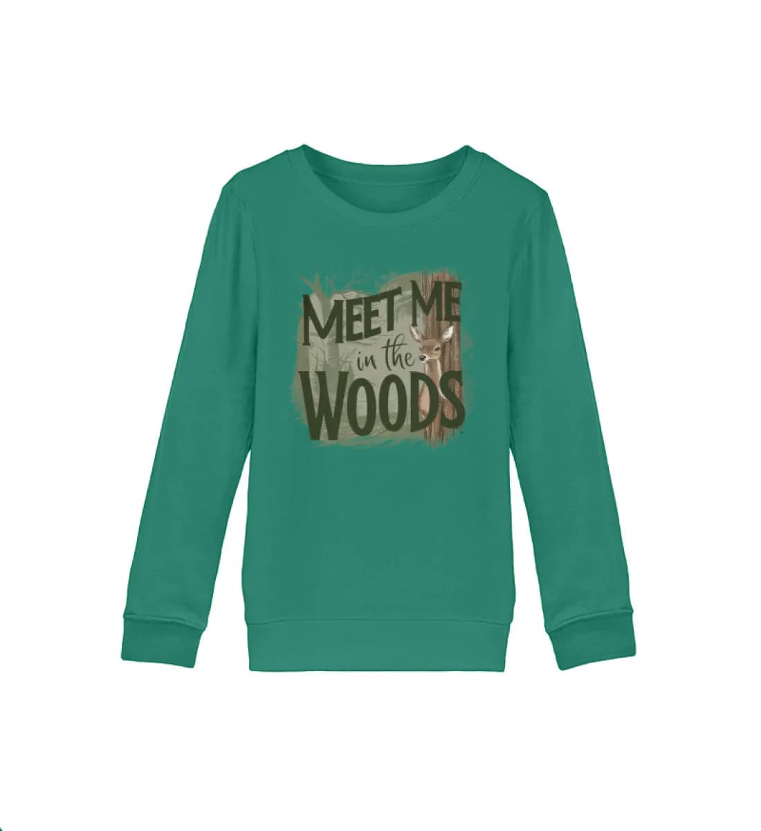 Meet me in the woods deer - Kinder Bio Sweatshirt 3