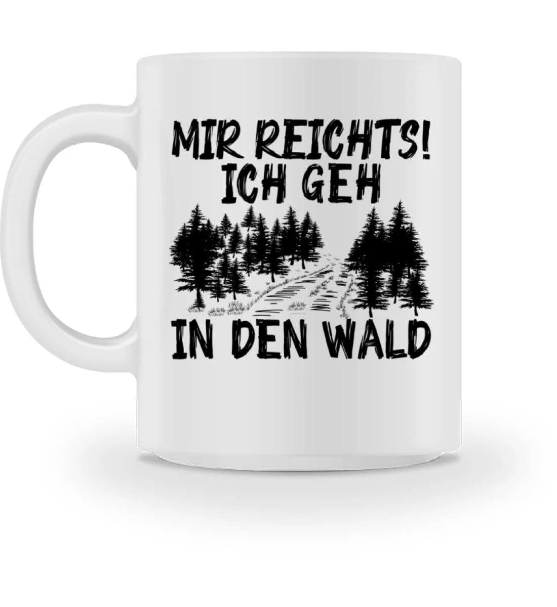 Mir reichts Wald 2 - Tasse