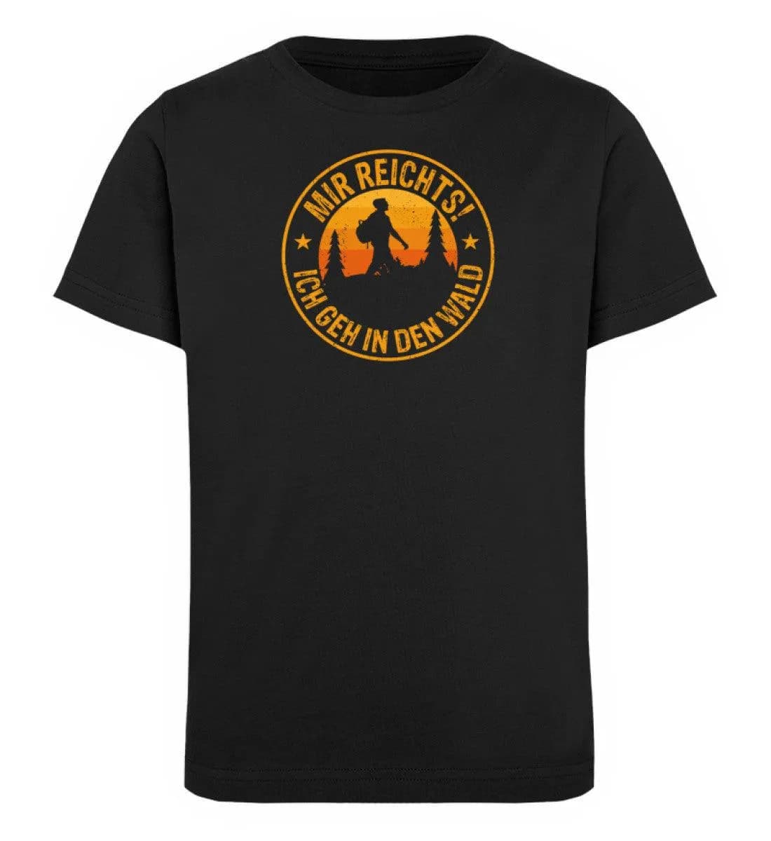 Mir reichts Wald  - Kinder Bio T-Shirt