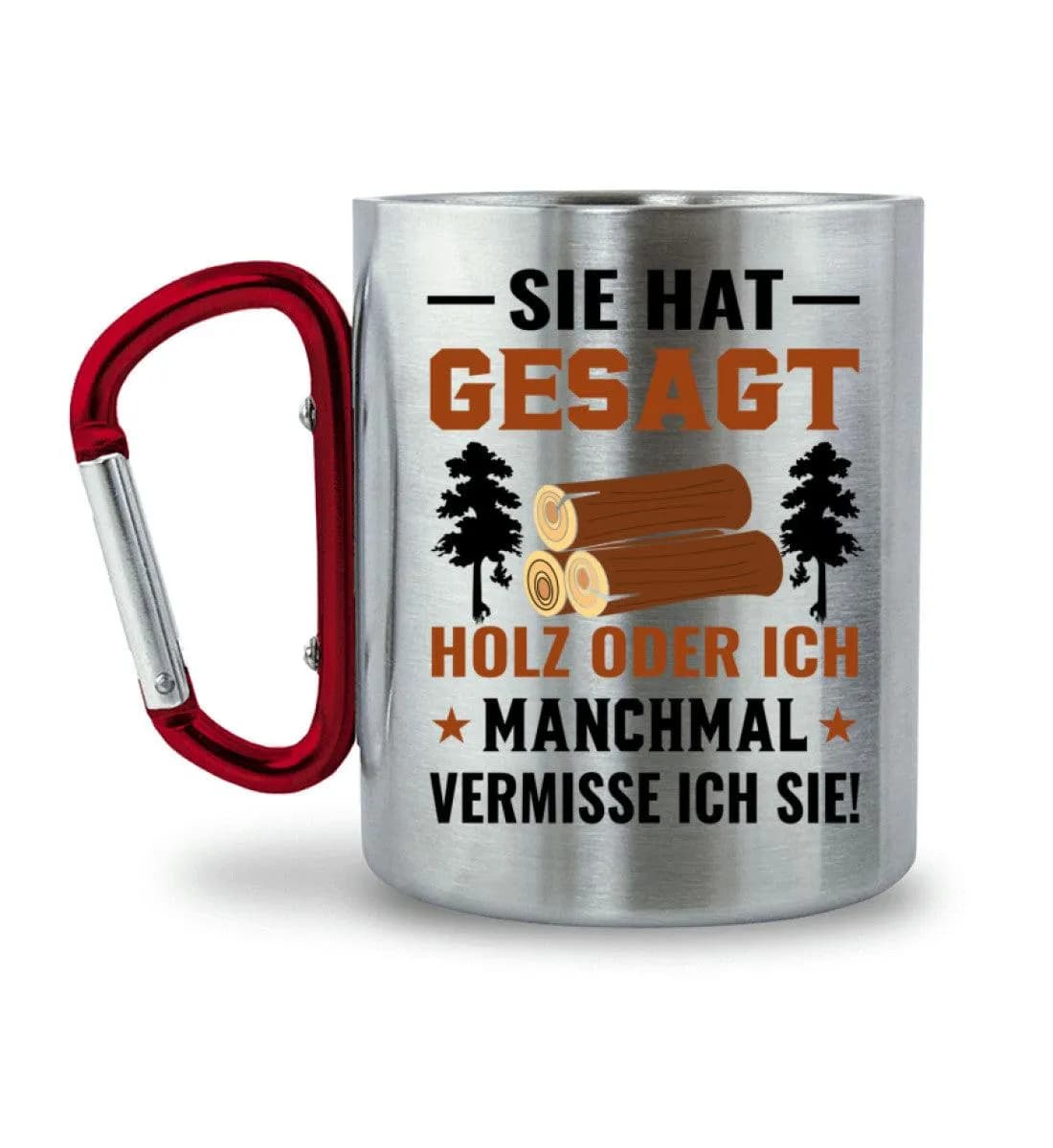 Sie hat gesagt - Edelstahltasse mit Karabinergriff 2