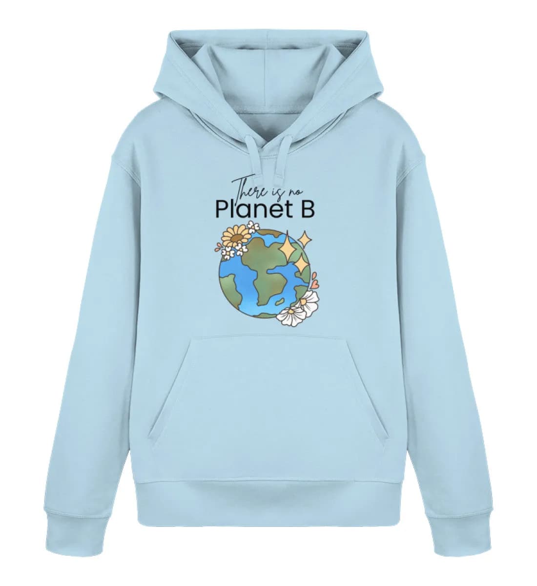 There is no Planet B  - Unisex Basic Bio Hoodie 4