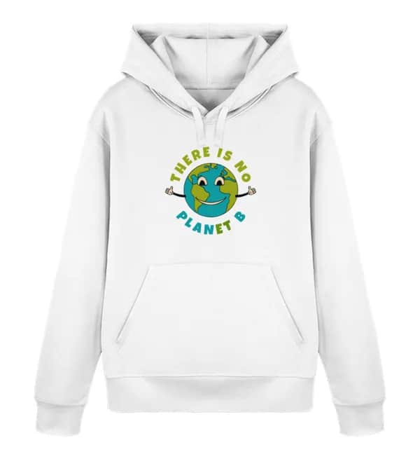 There is no Planet B - Unisex Basic Bio Hoodie
